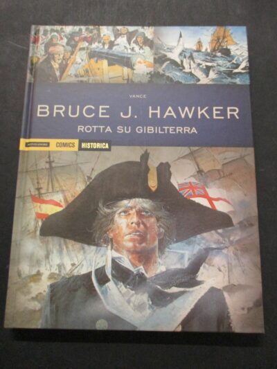 Historica Vol. 28 Bruce J. Hawker Rotta Su Gibilterra - Mondadori