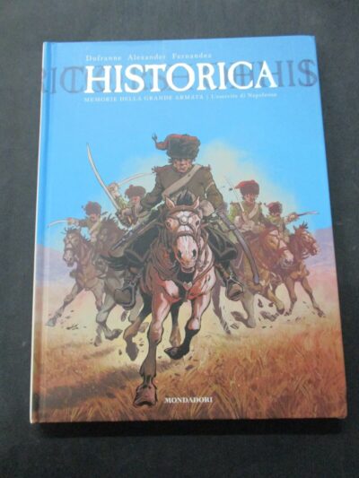 Historica Vol. 3 Memorie Della Grande Armata L'esercito Di Napoleone - Mondadori