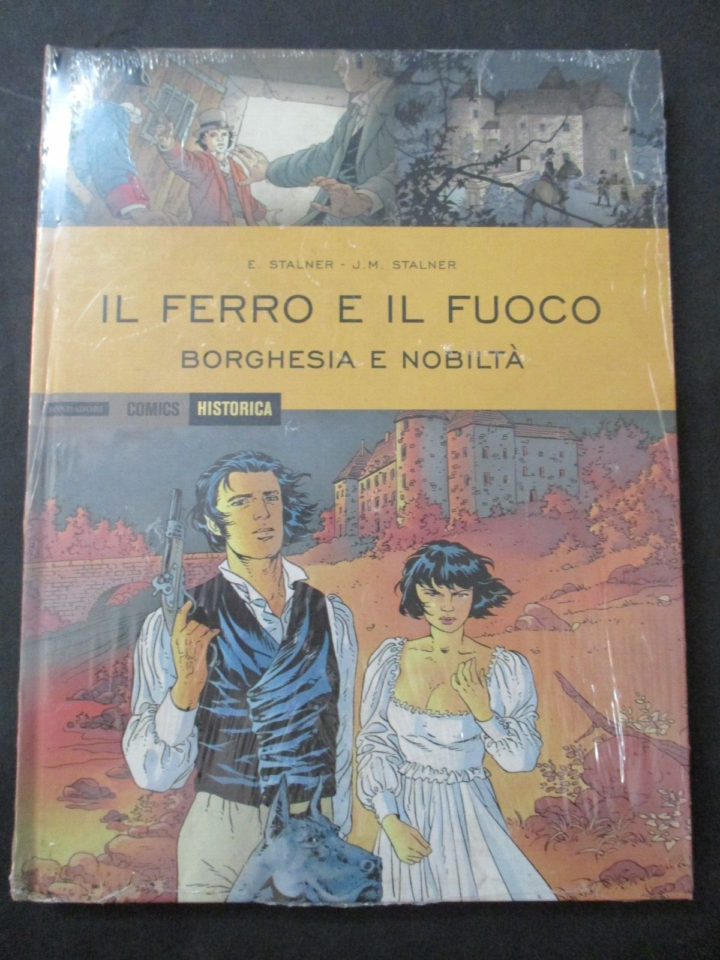 Historica Vol. 34 Il Ferro E Il Fuoco Borghesia E Nobilta' - Mondadori