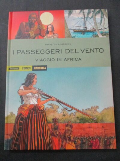 Historica Vol. 39 I Passeggeri Del Vento Viaggio In Africa - Mondadori