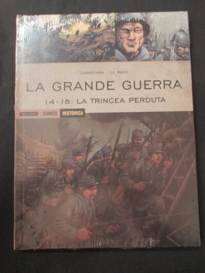 Historica Vol. 47 La Grande Guerra 14-18 La Trincea Perduta - Mondadori