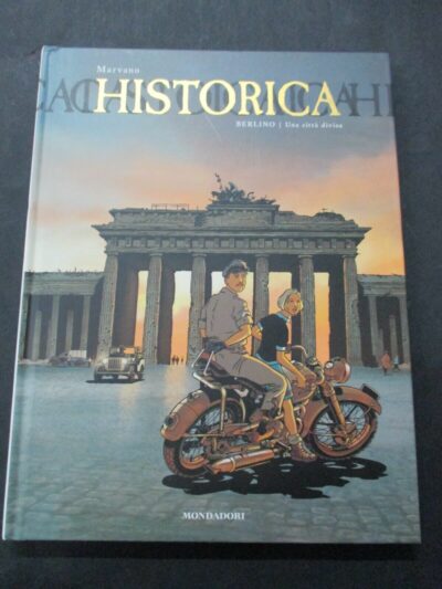 Historica Vol. 7 Berlino Una Citta' Divisa - Mondadori