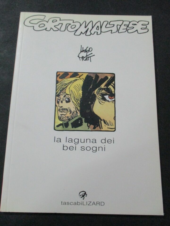 Tascabili Lizard Vol. 11 Corto Maltese La Laguna Dei Bei Sogni - Hugo Pratt