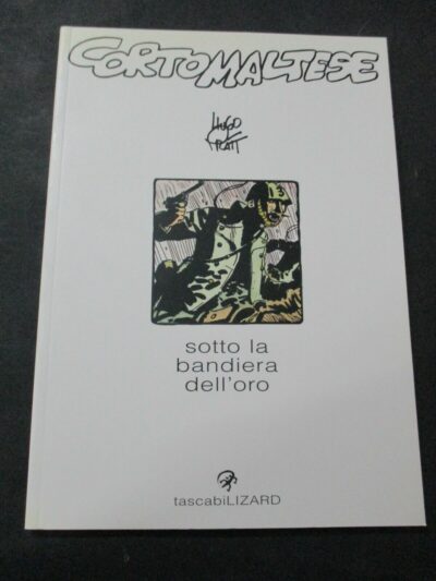 Tascabili Lizard Vol. 14 Corto Maltese Sotto La Bandiera Dell'oro - Hugo Pratt