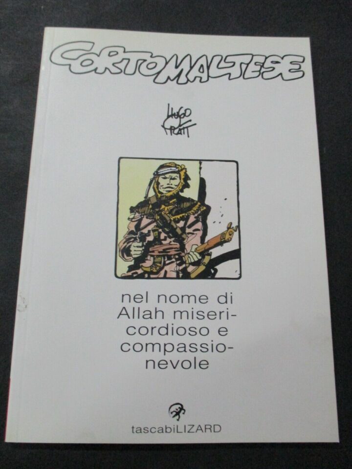 Tascabili Lizard Vol. 19 Corto Maltese Nel Nome Di Allah... - Hugo Pratt