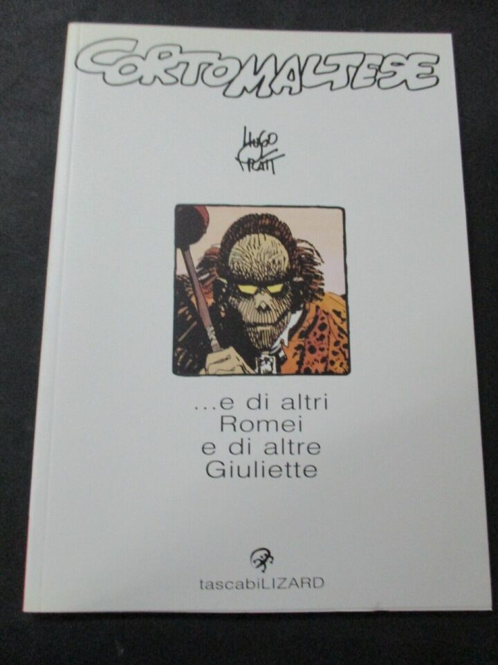 Tascabili Lizard Vol. 21 Corto Maltese E Di Altri Romei E Di Altre - Hugo Pratt