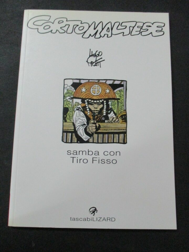 Tascabili Lizard Vol. 3 Corto Maltese Samba Con Tiro Fisso - Hugo Pratt