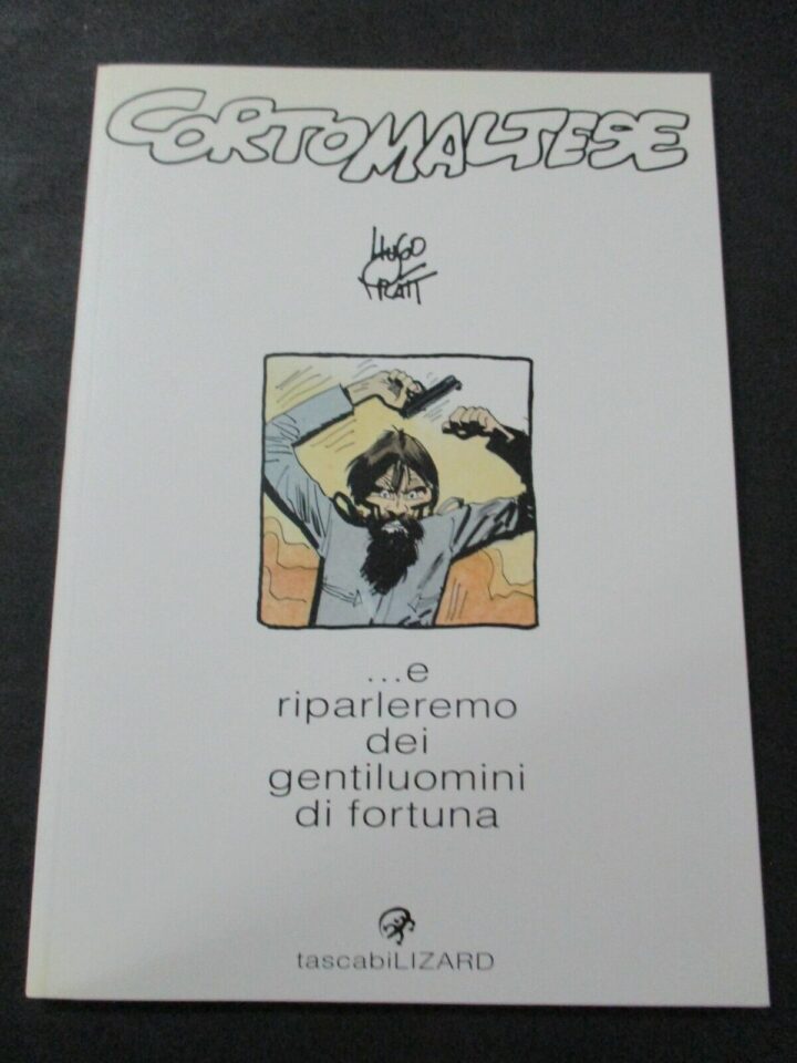 Tascabili Lizard Vol. 5 Corto Maltese E Riparleremo Dei Gentiluomin - Hugo Pratt