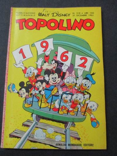 Topolino N° 318 + Figurine E Bollino - 31 Dicembre 1961 - Originale - Ottimo