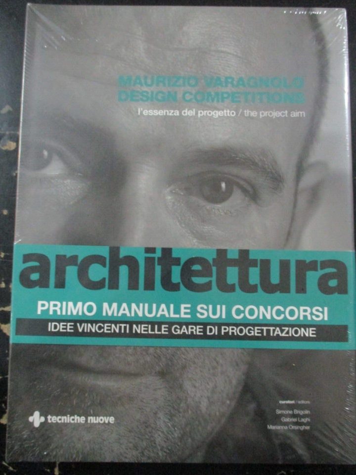 Architettura Primo Manuale Sui Concorsi - Ed. Tecniche Nuove