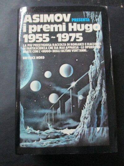 Asimov Presenta I Premi Hugo 1955-1975 - Autori Vari - Ed. Nord 1991