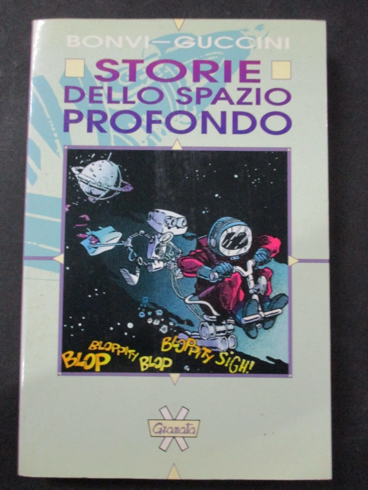 Bonvi Guccini - Storie Dello Spazio Profondo - Ed. Granata Press 1991