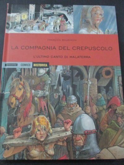 Historica Vol. 58 La Compagnia Del Crepuscolo L'ultmo Canto Di Ma... - Mondadori