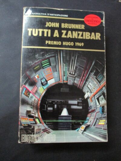 John Brunner - Tutti A Zanzibar - Ed. Nord 1977