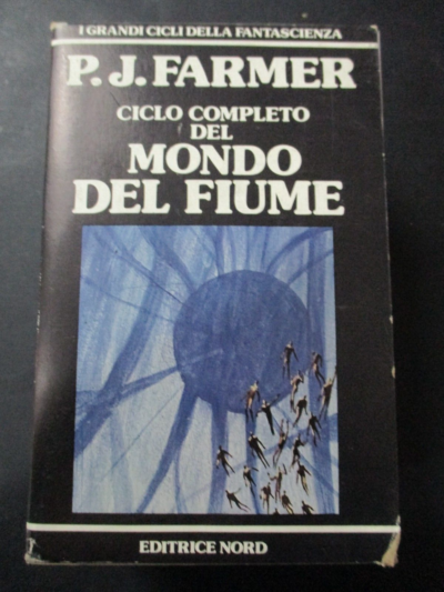 P.j. Farmer - Ciclo Completo Del Mondo Del Fiume Cofanetto 4 Volumi - Ed. Nord