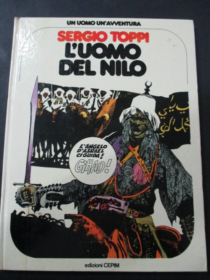 Un Uomo Un'avventura 1 - Sergio Toppi L'uomo Del Nilo - Cepim 1976