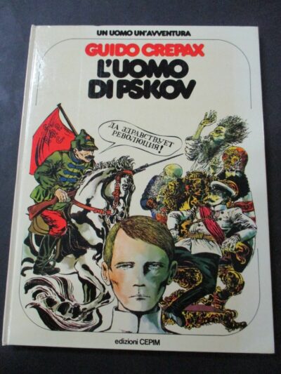 Un Uomo Un'avventura 11 - Guido Crepax L'uomo Di Pskov - Cepim 1977