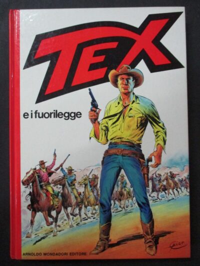 Tex E I Fuorilegge - Ed. Mondadori 1982 1° Edizione