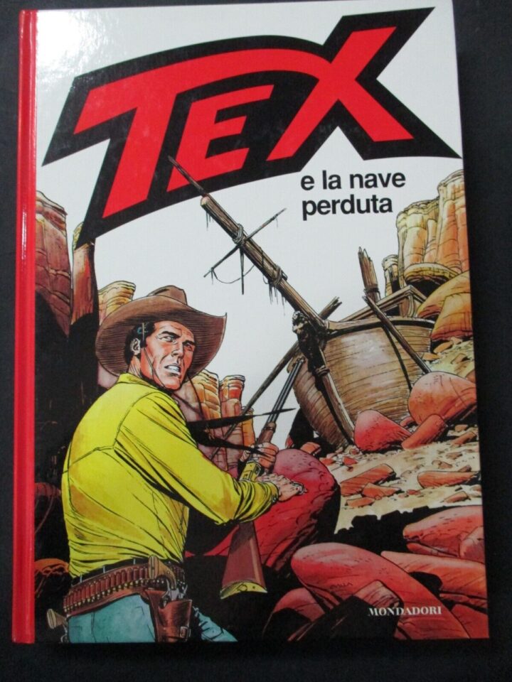 Tex E La Nave Perduta - Ed. Mondadori 1999 1° Edizione