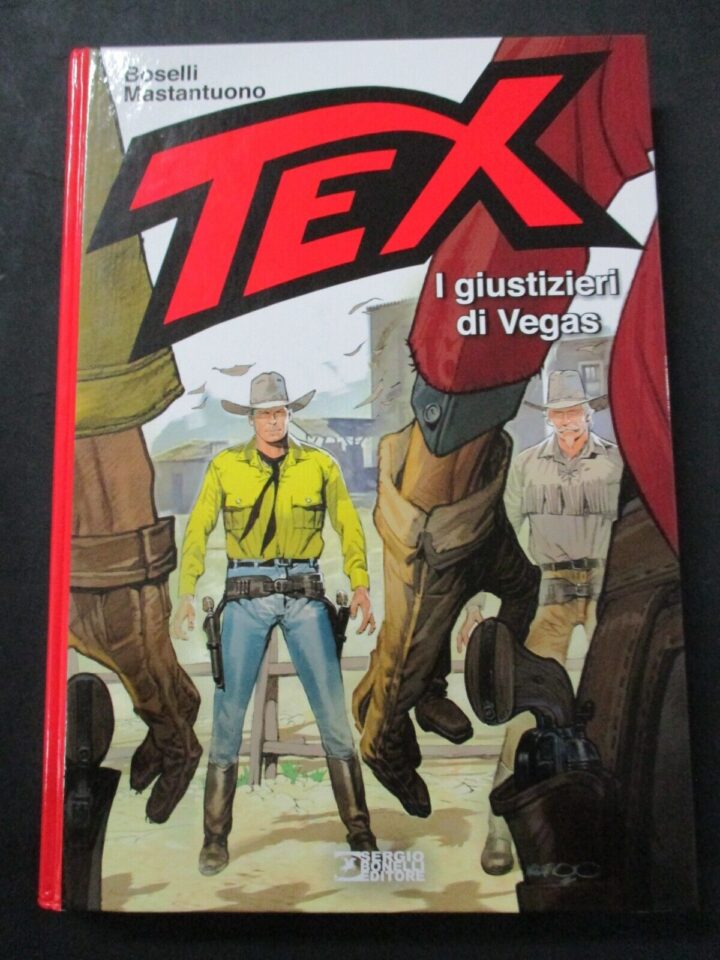 Tex I Giustizieri Di Vegas - Sergio Bonelli 2016 1° Edizione