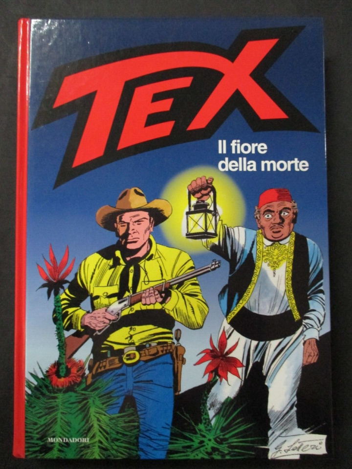 Tex Il Fiore Della Morte - Ed. Mondadori 2004 1° Edizione