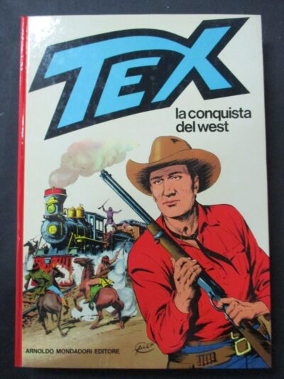 Tex La Conquista Del West - Ed. Mondadori 1986 1° Edizione