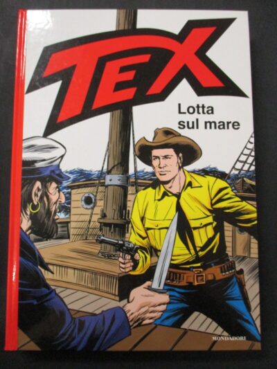 Tex Lotta Sul Mare - Ed. Mondadori 2014 1° Edizione