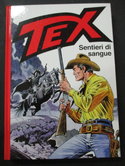 Tex Sentieri Di Sangue - Ed. Mondadori 2012 1° Edizione