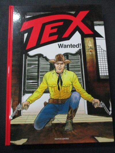 Tex Wanted - Ed. Mondadori 2011 1° Edizione